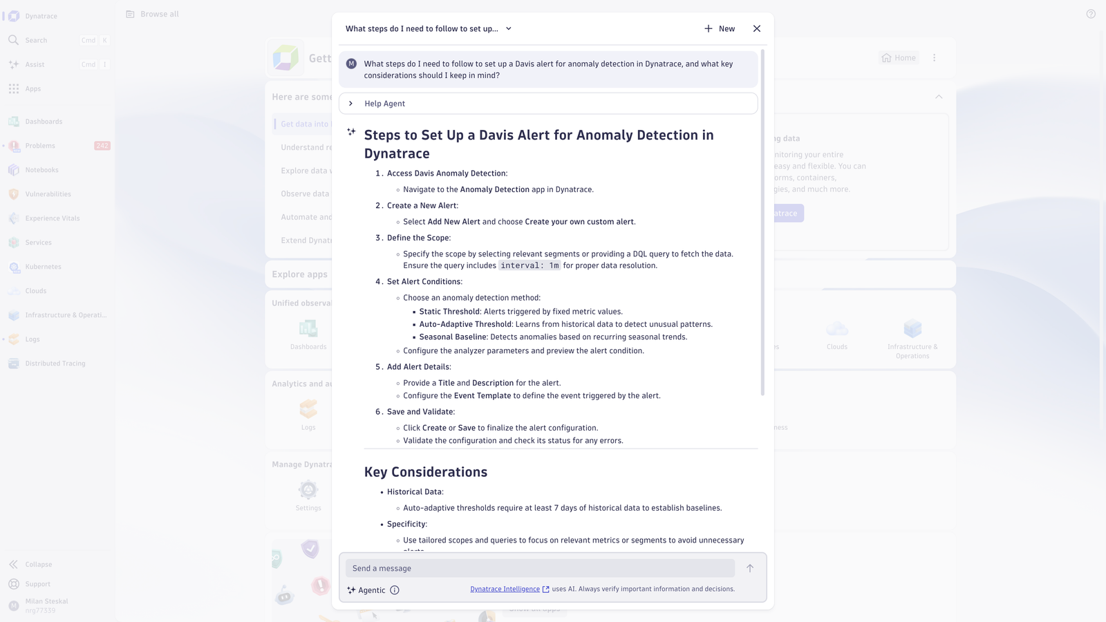 Get in-context assistance to help with advanced Dynatrace usage and configuration topics.