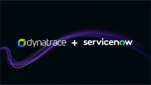 Dynatrace and ServiceNow